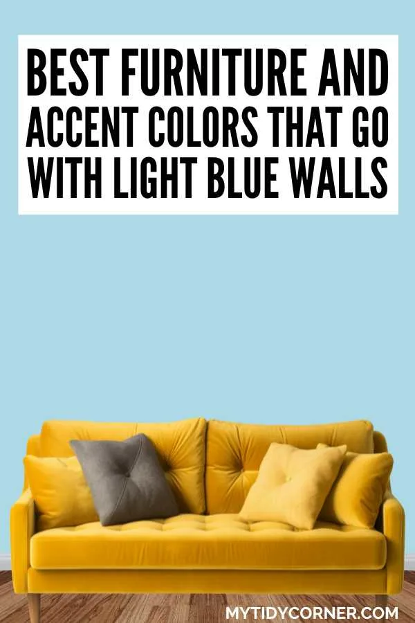 Mustard yellow couch, blue background and text overlay that says, "Best furniture and accent colors that go with light blue walls".