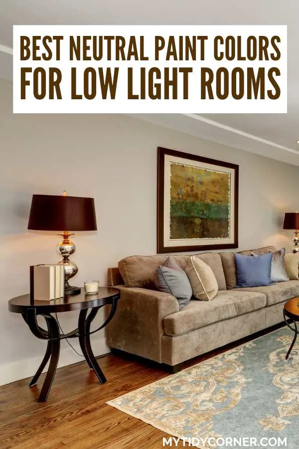 Modern living room and text overlay that says, "Best neutral paint colors for low light rooms".