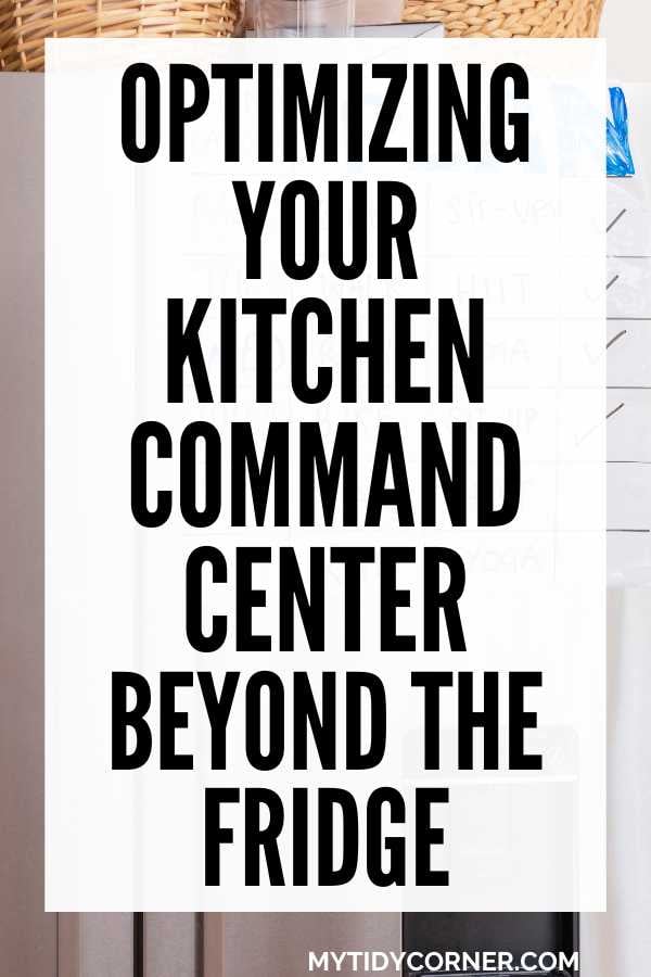 Optimizing your kitchen command center beyond the fridge pin.