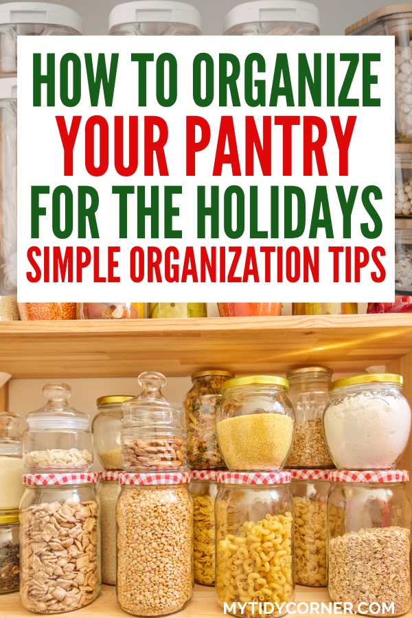 A pantry - How to organize your pantry for the holidays pin.