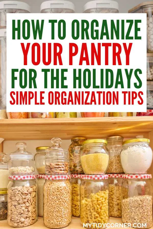 A pantry - How to organize your pantry for the holidays pin.