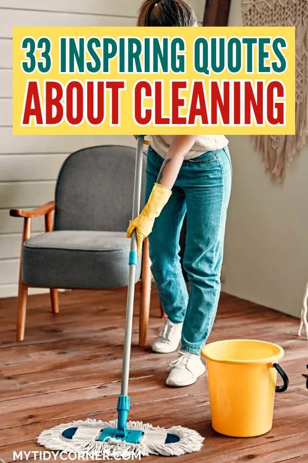 33 Cleaning Quotes to Motivate You to Clean Your House