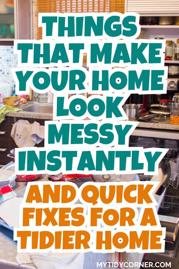 Things that make your house look messy pin.