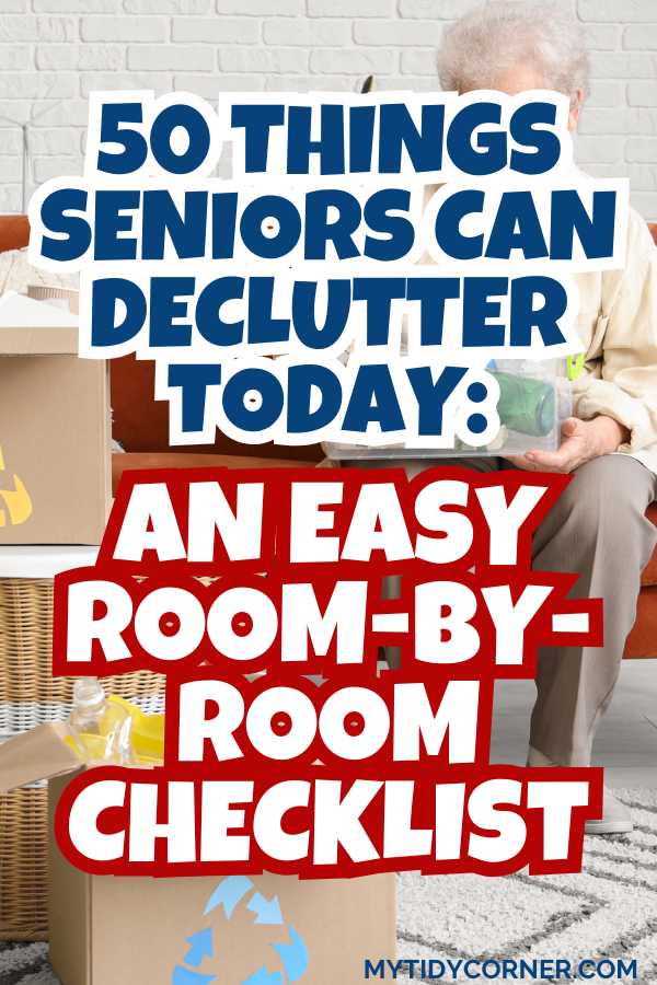 Things seniors can declutter today pin.