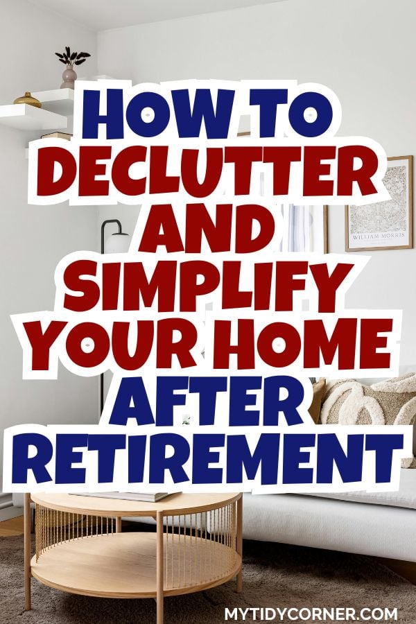 How to simplify your home after retirement pin.
